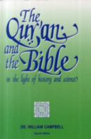 The Quran & the Bible in the Light of History & Science 1881085007 Book Cover