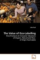 The Value of Eco-Labelling: Price Premiums 3639154959 Book Cover
