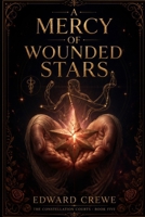 A Mercy of Wounded Stars (The Constellation Courts) B0H569MC4Y Book Cover