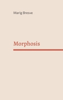 Morphosis (French Edition) 2322867004 Book Cover