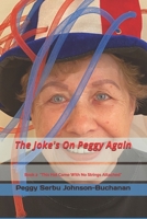 The Joke's On Peggy Again: The Joke's On Me Again B08KWY3R78 Book Cover