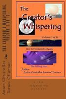 The Creator's Whispering, Volume 2: Live In Freedom Everyday 1475195125 Book Cover