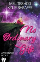 No Ordinary Gift B09TG8P6H8 Book Cover