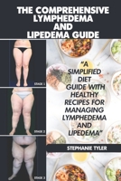 The Comprehensive Lymphedema and Lipedema Guide: The Comprehensive Lymphedema and Lipedema Guide B0B8RCDPVN Book Cover