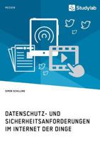 Datenschutz- Und Sicherheitsanforderungen Im Internet Der Dinge 3960953631 Book Cover