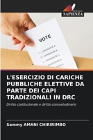 L'Esercizio Di Cariche Pubbliche Elettive Da Parte Dei Capi Tradizionali in Drc (Italian Edition) 6209876196 Book Cover