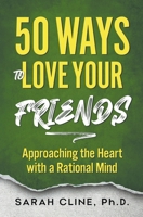 50 Ways to Love Your Friends B0CTRSK4B9 Book Cover