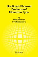 Nonlinear Ill-posed Problems of Monotone Type 1402043953 Book Cover