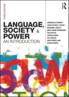 Language, Society and Power: An Introduction 0415740002 Book Cover