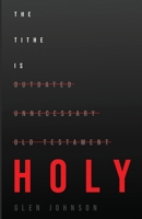 The Tithe is Holy 173542322X Book Cover