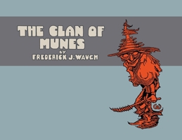 The Clan of Munes: Reprint of original with new preface 1616465484 Book Cover