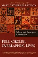 Full Circles, Overlapping Lives: Culture and Generation in Transition 0345423577 Book Cover