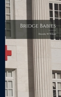 Bridge Babies 1014396662 Book Cover