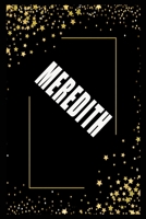 MEREDITH (6x9 Journal): Lined Writing Notebook with Personalized Name, 110 Pages: MEREDITH Unique personalized planner Gift for MEREDITH Golden Journal, Thoughtful Cool Present for MEREDITH ( MEREDITH 1661894852 Book Cover