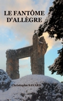 Le fantôme d'Allègre 2322455237 Book Cover