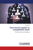Firm Social Capital as Competitive Asset 6139932637 Book Cover