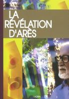 La Revelation D'Ares 2970058413 Book Cover
