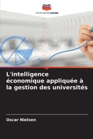 L'intelligence économique appliquée à la gestion des universités 620567646X Book Cover