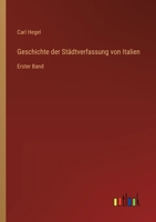 Geschichte der Städtverfassung von Italien: Erster Band 336856031X Book Cover