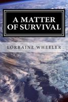 A Matter of Survival: Pretend It's Christmas and the Second Year 1545429960 Book Cover