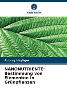 Nanonutriente: Bestimmung von Elementen in Grünpflanzen (German Edition) 6207983025 Book Cover