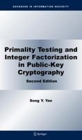 Primality Testing and Integer Factorization in Public-Key Cryptography (Advances in Information Security) 0387772677 Book Cover