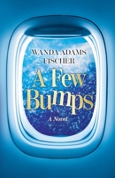 A Few Bumps 0999504959 Book Cover