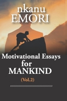 Motivational Essays for Mankind: A Compendium of Thirty Analytical Essays B08L7T6PYX Book Cover