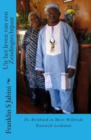 Uit het leven van een Zendingsechtpaar: Bernhard en Wilfriede Rantwijk-Leidsman 1480254509 Book Cover