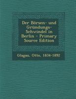 Der Börsen- und Gründungs-Schwindel in Berlin 101728296X Book Cover