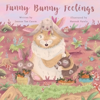 Funny Bunny Feelings 1544918208 Book Cover