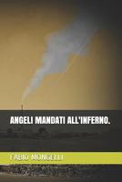 ANGELI MANDATI ALL'INFERNO. 1724163078 Book Cover