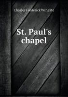 St. Paul's chapel 5519137358 Book Cover