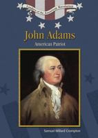 John Adams: American Patriot 0791086208 Book Cover