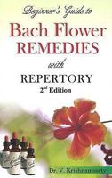 Beginner's Guide to Bach Flower Remedies With Repertory 8131902943 Book Cover