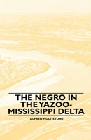 The Negro in the Yazoo-Mississippi Delta 1147587590 Book Cover