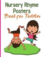 Nursery Rhymes Posters Book for Toddler: Perfect Interactive and Educational Gift for Baby, Toddler 1-3 and 2-4 Year Old Girl and Boy B092PG7QN2 Book Cover