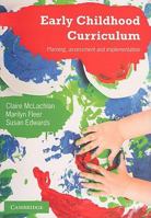 Early Childhood Curriculum: Planning, Assessment, and Implementation 0521759110 Book Cover