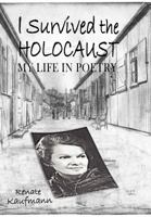 I Survived The Holocaust: My Life In Poetry 098552412X Book Cover