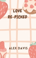 Love Re-Picked B0F9TQRPKX Book Cover