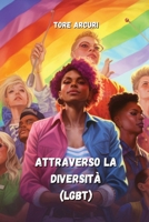 Attraverso la diversità (LGBT) B0CVG676Z1 Book Cover