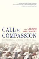 Call to Compassion: Religious Perspectives on Animal Advocacy 1590561821 Book Cover