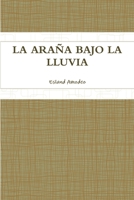 La Araña Bajo La Lluvia 1445239892 Book Cover