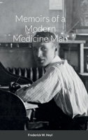 Memoirs of a Modern Medicine Man 1435778677 Book Cover