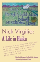Nick Virgilio: A Life in Haiku 0974814733 Book Cover