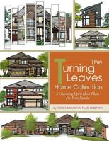 The Turning Leaves Home Collection: 6 Charming Open Floor Plans for Your Family 151530213X Book Cover