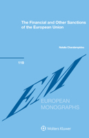 The Financial and Other Sanctions of the European Union (European Monographs Series Set, 119) 9403543574 Book Cover
