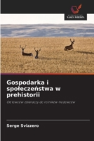Gospodarka i spoleczenstwa w prehistorii (Polish Edition) 6630458257 Book Cover
