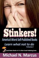 STINKERS! America's Worst Self-Published Books: Learn what not to do 0983057257 Book Cover