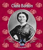 Clara Barton (First Biographies) 1591975115 Book Cover